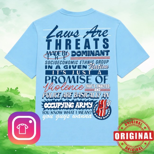 Dropout Merch Laws Are Threats Tee